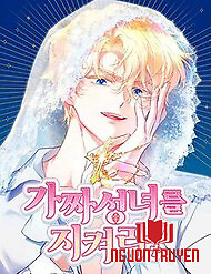 Bảo Vệ Thánh Nữ Giả Mạo - Bảo Vệ Thánh Nữ Giả Mạo