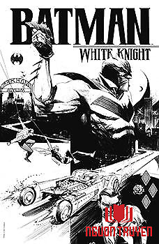 Batman: White Knight - Hiệp Sĩ Minh Bạch - Hiệp Sĩ Minh Bạch