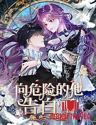 Bày Tỏ Với Người Nguy Hiểm Như Anh Ấy - Bày Tỏ Với Người Nguy Hiểm Như Anh Ấy