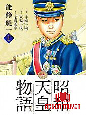 Câu Chuyện Của Thiên Hoàng Chiêu Hòa-Shouwa Tennou Monogatari - Tale Of Emperor Showa