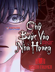 Chớ Bước Vào Nhà Hoang - Chớ Bước Vào Nhà Hoang