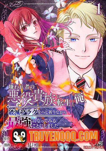 Chuyển Sinh Thành Quý Tộc Phản Diện Bị Ghét Bỏ, Tôi Quyết Định Vừa Bẻ Gãy Cờ Tử Vừa Trở Thành Kẻ Mạnh Nhất