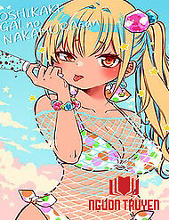 Gyaru Không Mời Mà Đến Nakamura - Gyaru Không Mời Mà Đến Nakamura