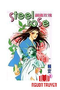 Hoa Hồng Thép - Steel Rose