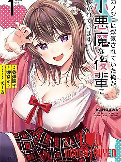 Kanojo Ni Uwaki Sareteita Ore Ga, Koakuma Na Kouhai Ni Natsukareteimasu - I Was Cheated On By My Girlfriend