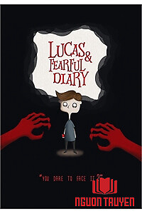 Lucas Và Nhật Ký Nỗi Sợ - Lucas Fearful Diary