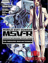 Mobile Suit Gundam Msv-R Legend Of The Universal Century Heroes: The Fabulous Shin Matsunaga - Mobile Suit Gundam Msv