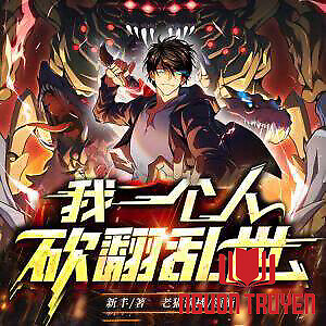 Một Mình Ta Quét Sạch Loạn Thế