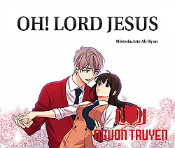 Oh! Lord Jesus - Oh! Lord Jesu