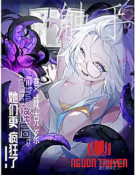 Sau Khi Ta Biến Thành Quái Vật Xúc Tu, Các Cô Ấy Càng Điên Cuồng Hơn! - Sau Khi Ta Biến Thành Quái Vật Xúc Tu