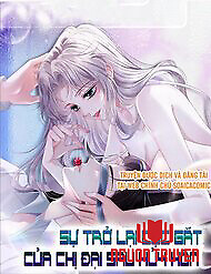 Sự Trở Lại Cực Gắt Của Chị Đại Sau Hủy Hôn - Sự Trở Lại Cực Gắt Của Chị Đại Sau Hủy Hôn