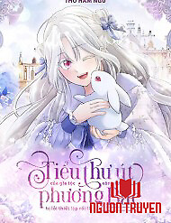 Tiểu Thư Út Của Gia Tộc Công Tước Phương Bắc Bị Lỗi Thiết Lập Rồi - Tiểu Thư Út Của Gia Tộc Công Tước Phương Bắc Bị Lỗi Thiết Lập Rồi