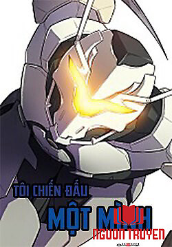 Tôi Chiến Đấu Một Mình