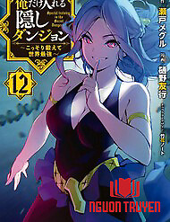 Tôi Là Người Duy Nhất Có Thể Tìm Và Vào Được Hầm Ngục Ẩn - Tôi Là Người Duy Nhất Có Thể Tìm Và Vào Được Hầm Ngục Ẩn