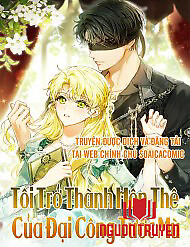 Tôi Trở Thành Hôn Thê Của Đại Công Tước Mù - Tôi Trở Thành Hôn Thê Của Đại Công Tước Mù