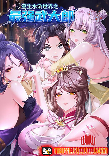 Võ Đại Lang Mạnh Nhất Tái Sinh Ở Thế Giới Thủy Hử