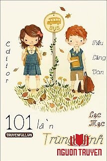 101 Lần Trùng Sinh - 101 Lan Trung Sinh