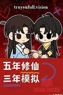 5 Năm Tu Tiên, 3 Năm Mô Phỏng - 5 Nam Tu Tien, 3 Nam Mo Phong