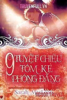 9 Tuyệt Chiêu Tóm Kẻ Phóng Đãng - 9 Tuyet Chieu Tom Ke Phong Đang