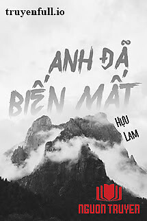 Anh Đã Biến Mất - Hựu Lam - Anh Đa Bien Mat - Huu Lam