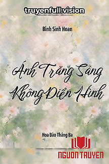 Ánh Trăng Sáng Không Điển Hình - Ánh Trang Sang Khong Đien Hinh