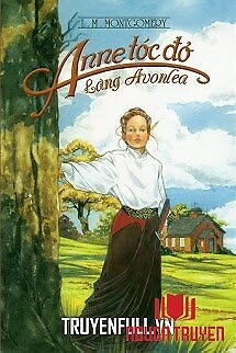 Anne Tóc Đỏ Làng Avonlea - Anne Toc Đo Lang Avonlea