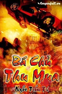 Bá Chủ Thu Mua - Ba Chu Thu Mua