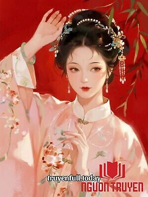 Ba Năm Làm Nha Hoàn Của Túc Vương - Ba Nam Lam Nha Hoan Cua Tuc Vuong