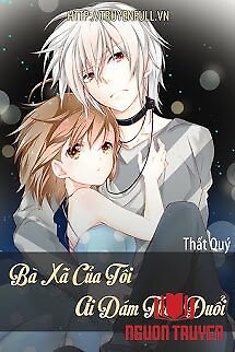 Bà Xã Của Tôi Ai Dám Theo Đuổi - Ba Xa Cua Toi Ai Dam Theo Đuoi