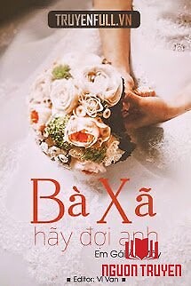 Bà Xã, Hãy Đợi Anh