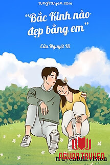 Bắc Kinh Nào Đẹp Bằng Em - Bac Kinh Nao Đep Bang Em