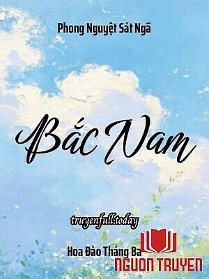 Bắc Nam - Phong Nguyệt Sát Ngã - Bac Nam - Phong Nguyet Sat Nga