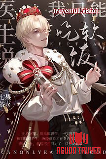 Bác Sĩ Nói Tôi Chỉ Có Thể Ăn Cơm Mềm! - Bac Si Noi Toi Chi Co The Ăn Com Mem!