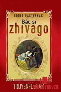 Bác Sĩ Zhivago - Bac Si Zhivago