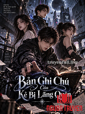 Bản Ghi Chú Của Kẻ Bị Lãng Quên - Ban Ghi Chu Cua Ke Bi Lang Quen
