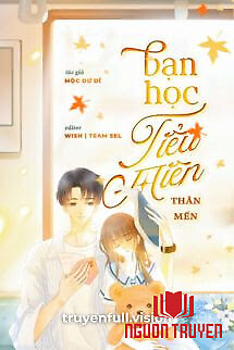 Bạn Học Tiểu Miên Thân Mến - Ban Hoc Tieu Mien Than Men
