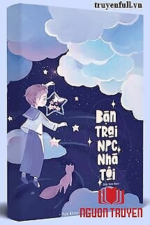 Bạn Trai Npc Nhà Tôi - Ban Trai Npc Nha Toi