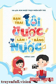 Bạn Trai Tôi Được Làm Bằng Nước - Ban Trai Toi Đuoc Lam Bang Nuoc