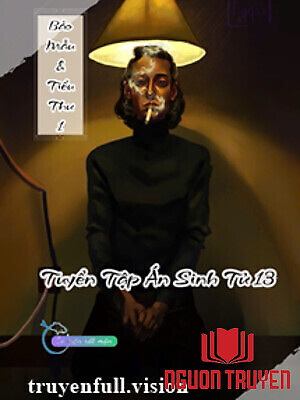 Bảo Mẫu Và Tiểu Thư 1 - Tuyển Tập Án Sinh Tử 13 - Bao Mau Va Tieu Thu 1 - Tuyen Tap Án Sinh Tu 13