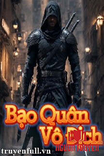 Bạo Quân Vô Địch - Bao Quan Vo Đich