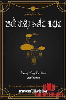 Bề Tôi Đắc Lực - Hoàng Đồng Tả Luân - Be Toi Đac Luc - Hoang Đong Ta Luan