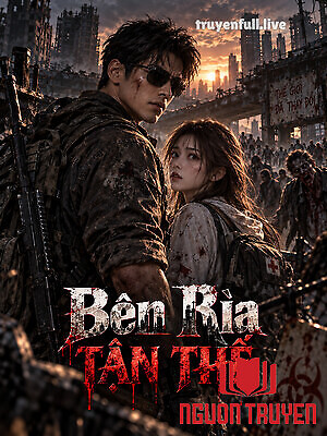 Bên Rìa Tận Thế - Ben Ria Tan The