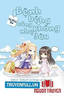 Bệnh Bệ Hạ Cũng Không Nhẹ - Benh Be Ha Cung Khong Nhe