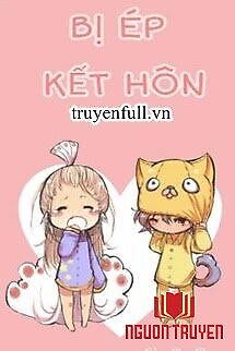 Bị Ép Kết Hôn