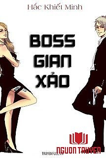 Boss Gian Xảo - Boss Gian Xao