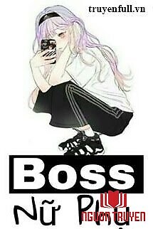 Boss Nữ Phụ - Boss Nu Phu