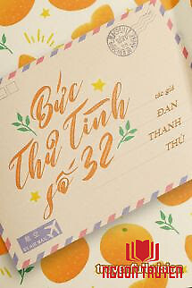 Bức Thư Tình Số 32 - Đan Thanh Thủ - Buc Thu Tinh So 32 - Đan Thanh Thu