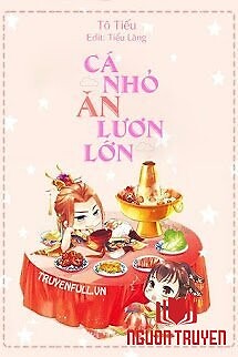 Cá Nhỏ Ăn Lươn Lớn