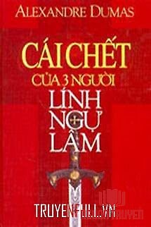 Cái Chết Của Ba Người Lính Ngự Lâm - Cai Chet Cua Ba Nguoi Linh Ngu Lam