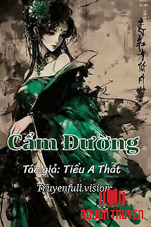 Cẩm Đường - Tiểu A Thất - Cam Đuong - Tieu A That